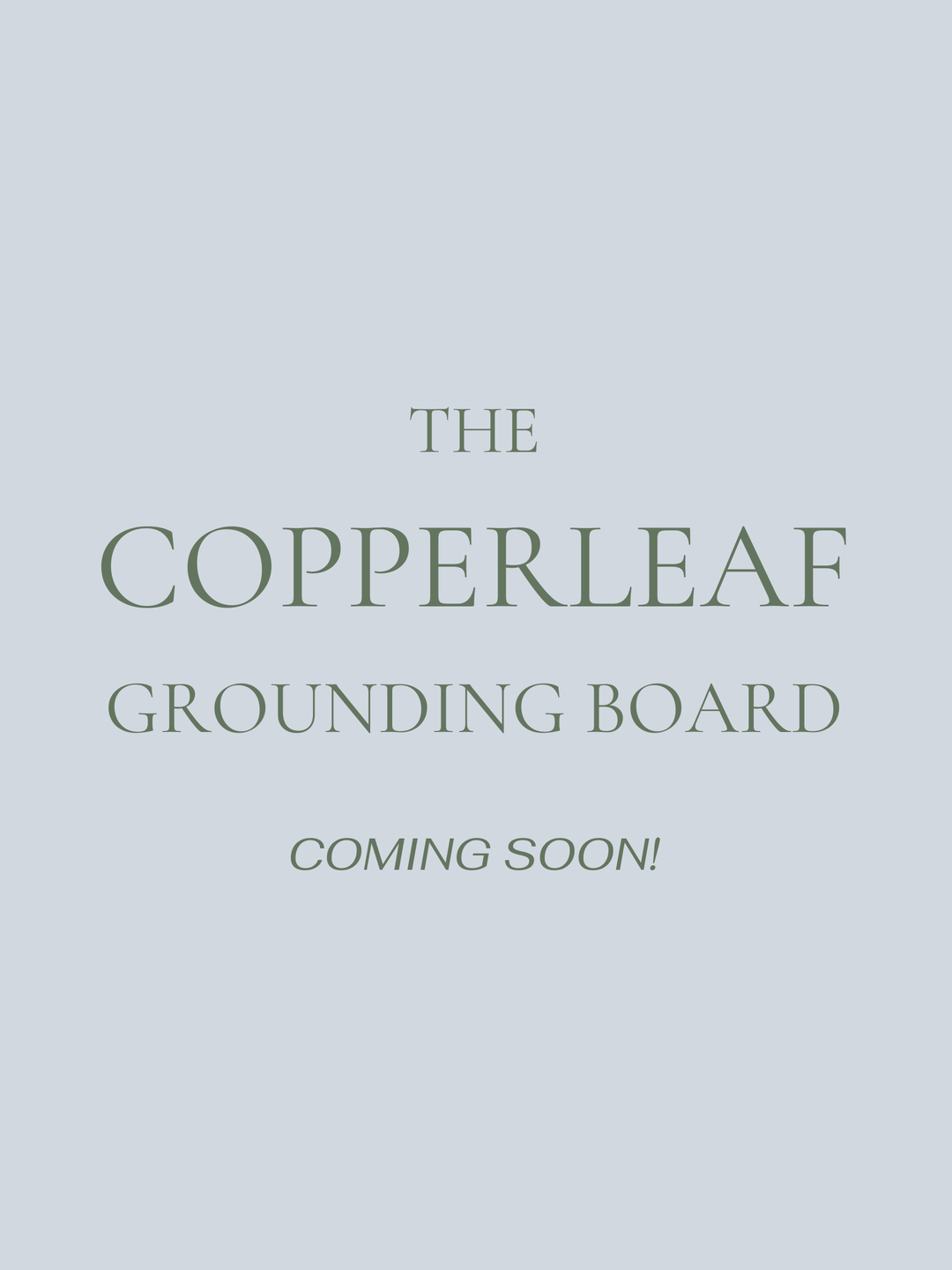 Copperleaf Grounding Board